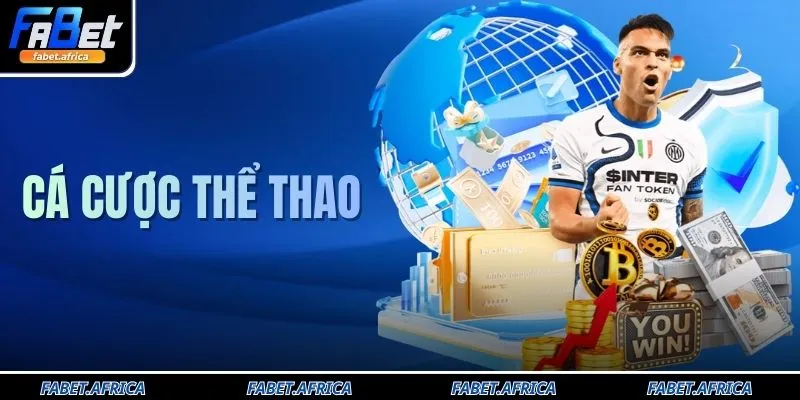 Cá Cược Thể Thao Uy Tín Số 1 FABET Thưởng Nạp 110%