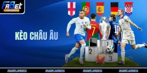Kèo Châu Âu 1x2 Tại FABET Giúp Bạn Thắng 99% Tiền Thưởng