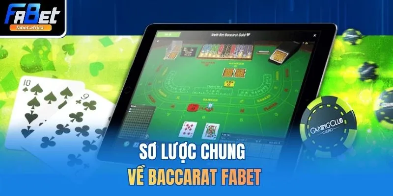 Sơ lược chung về Baccarat FABET